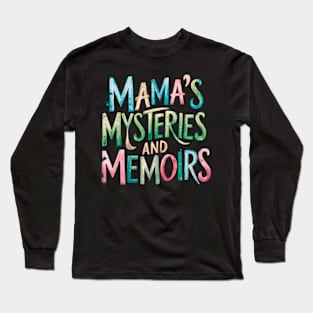 Mama's Mysteries and Memoirs Long Sleeve T-Shirt